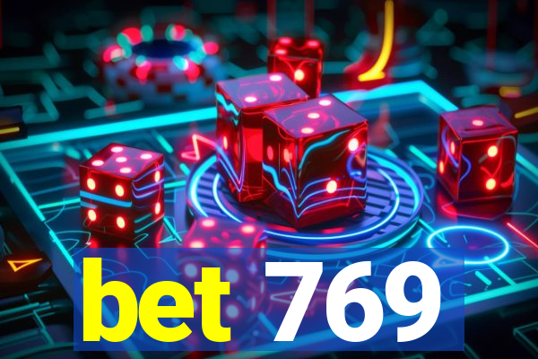 bet 769